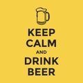 Keep calm and drink beer Royalty Free Stock Photo