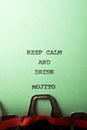 Keep calm and drink mojito Royalty Free Stock Photo