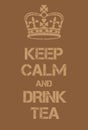 Keep Calm and Drink Tea poster