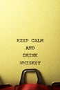 Keep calm and drink Whiskey Royalty Free Stock Photo