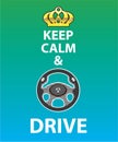 Keep Calm And Drive Vector