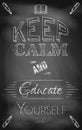 Keep calm and educate yourself