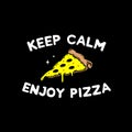 KEEP CALM AND ENJOY PIZZA BADGE