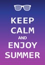 Keep calm and enjoy summer, Creative poster concept. Modern lettering inspirational quote isolated on background Royalty Free Stock Photo