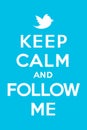 Keep calm and follow me
