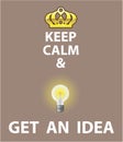 Keep Calm and Get an Idea vector Royalty Free Stock Photo
