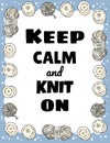 Keep calm and knit on postcard. Cotton yarn and candles handicraft comic style doodle banner. Handmade vector illustration design