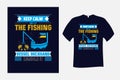 Keep Calm and Let The Fishing Vessel Deckhand T Shirt Design Vector Royalty Free Stock Photo