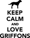 Keep calm and love Griffons Royalty Free Stock Photo