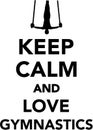 Keep calm and love gymnastics