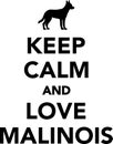 Keep calm and love Malinois Royalty Free Stock Photo
