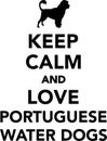 Keep calm and love Portuguese water dogs