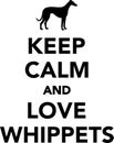 Keep calm and love Whippets Royalty Free Stock Photo