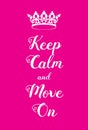 Keep Calm and Move on poster Royalty Free Stock Photo