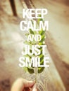 Keep calm nature smile green