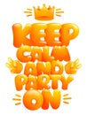 Keep calm and party on poster template with crown. Cartoon 3d style Royalty Free Stock Photo