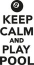 Keep calm and play pool Royalty Free Stock Photo