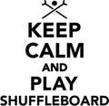 Keep calm and play shuffleboard Royalty Free Stock Photo