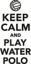 Keep calm and play water polo Royalty Free Stock Photo