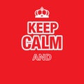 Keep calm poster with crown Royalty Free Stock Photo