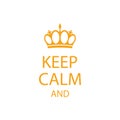 Keep calm poster with crown vector illustration on white background. Royalty Free Stock Photo