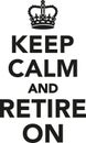 Keep calm and retire on