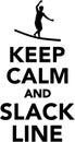 Keep calm and Slackline