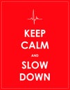 Keep calm and slow down banner