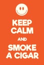 Keep Calm and smoke a cigar poster