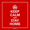 Keep calm and stay at home , coronavirus banner.Vector Royalty Free Stock Photo