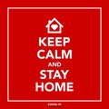 Keep calm and stay at home , coronavirus banner.Vector