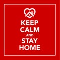 Keep calm and stay at home , coronavirus banner.Vector