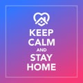 Keep calm and stay at home , coronavirus banner.Vector