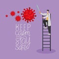keep calm and stay safed lettering and male doctor with one safety mask, red particles and one one sword on a stairs