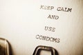 Keep Calm And Use Condoms