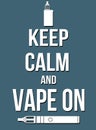 Keep calm and vape on poster Royalty Free Stock Photo