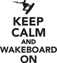 Keep calm and wakeboard on Royalty Free Stock Photo