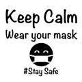 Keep Calm Wear Your Mask design