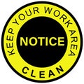 Keep clean,keep your work area clean,yellow sticker,icon Royalty Free Stock Photo