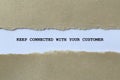 keep connected with your customer on white paper Royalty Free Stock Photo