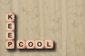 Keep cool written on wooden cubes Royalty Free Stock Photo