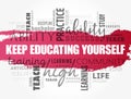 Keep Educating Yourself word cloud collage Royalty Free Stock Photo