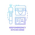 Keep emergency kits on hand blue gradient concept icon