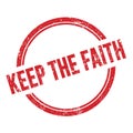 KEEP THE FAITH text written on red grungy round stamp Royalty Free Stock Photo