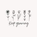 Keep growing trendy botanical design with one line art flowers vector illustration