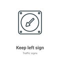 Keep left sign outline vector icon. Thin line black keep left sign icon, flat vector simple element illustration from editable Royalty Free Stock Photo