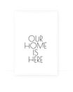 Our home is here, vector. Scandinavian minimalist art design.Wording design,lettering. Motivational, inspirational life quote. Royalty Free Stock Photo