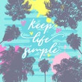 Keep life simple vector illustration Royalty Free Stock Photo