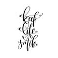 Keep life smile - hand lettering inscription text