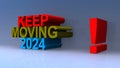 Keep moving 2024 on blue